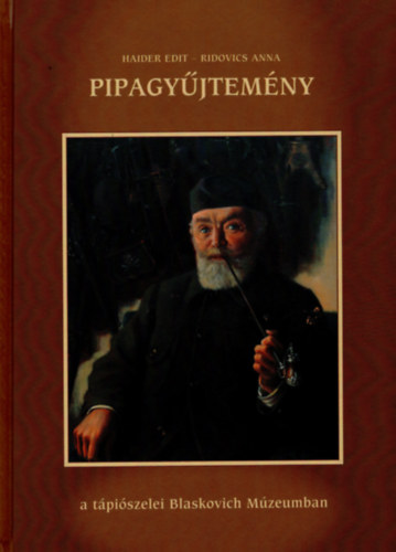 Pipagyjtemny a tpiszelei Blaskovich Mzeumban