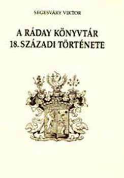 A R�day k�nyvt�r 18. sz�zadi t�rt�nete