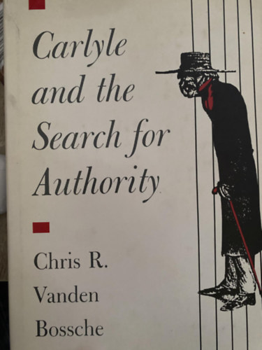 Chris R. Vanden Bossche - Carlyle and the Search for Authority