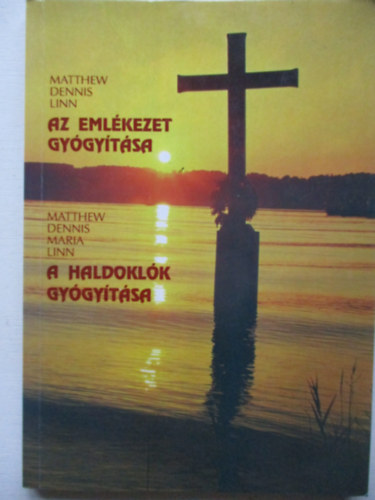 Az emlkezet gygytsa - A haldoklk gygytsa