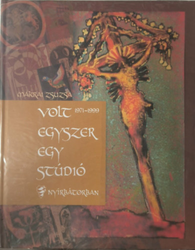 Volt egyszer egy st�di� Ny�rb�torban (1971 - 1999)