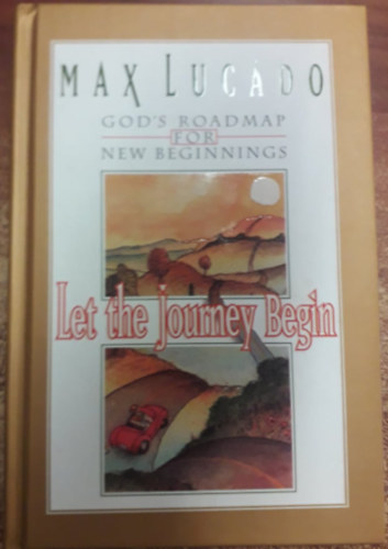Let the Journey Begin - God's Roadmap for New Beginnings