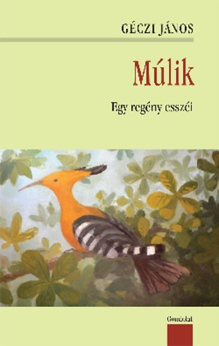 M�lik - Egy reg�ny essz�i