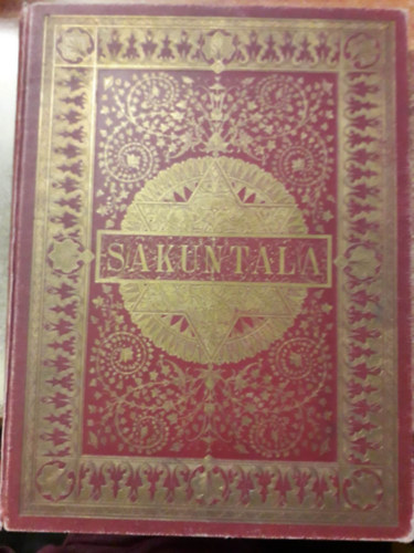 Sakuntala - Eine Dichtung in F�nf Ges�ngen ("Vers �t �nekben" n�met nyelven)