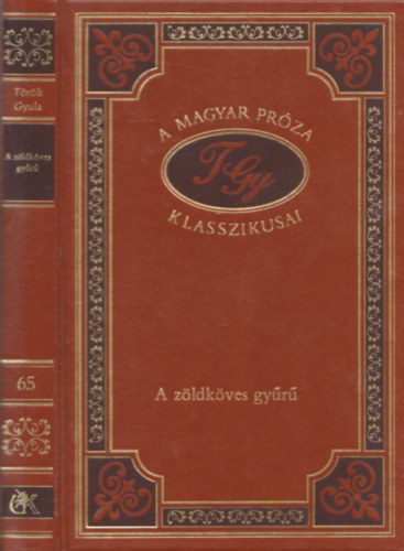 A zldkves gyr (A magyar prza klasszikusai 65.)