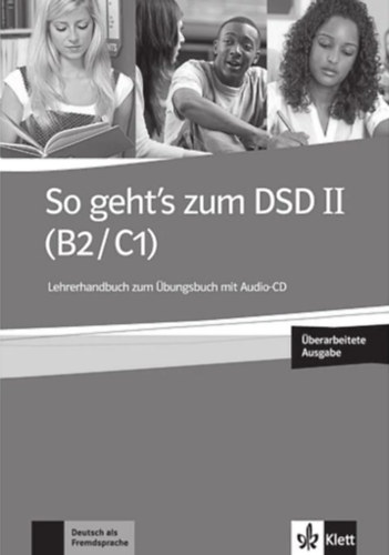 Ewa Brewińska; Elżbieta Świerczyńska; Holm Buchner. - So geht's zum DSD II (B2/C1) Neue Ausgabe: Lehrerhandbuch zum Übungsbuch mit Audio-CD: Unterrichtshandbuch zum Übungsbuch mit Audios