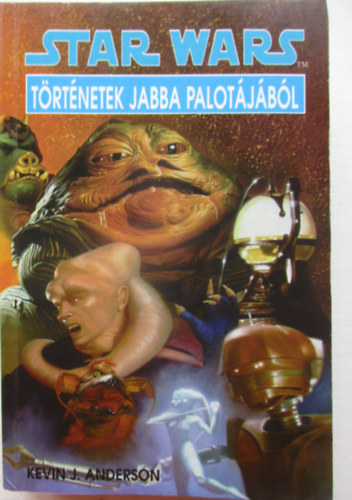 Star Wars T�rt�netek Jabba palot�j�b�l