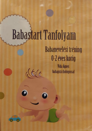 Vida �gnes - Babastart tanfolyam - Babanevel�si Tr�ning - 0-2 �ves korig