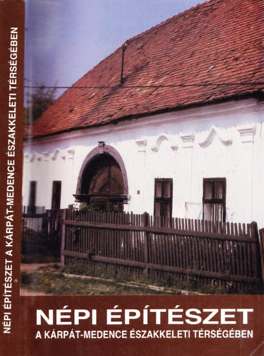 Cseri-Balassa-Viga  (szerk.) - Npi ptszet a Krpt-medence szakkeleti trsgben