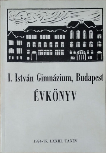 I. Istvn Gimnzium, Budapest - vknyv, 1974-1975. (LXIII.) tanv