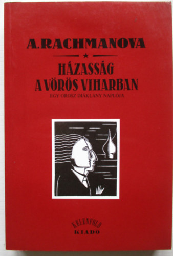 Alexandra Rachmanova - H�zass�g a v�r�s viharban