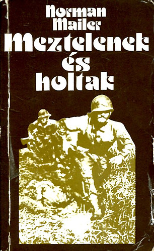 Norman Mailer - Meztelenek �s holtak  2.