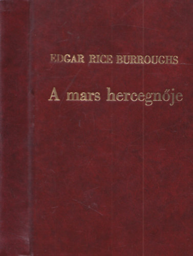 A Mars hercegn�je (1.kiad�s)