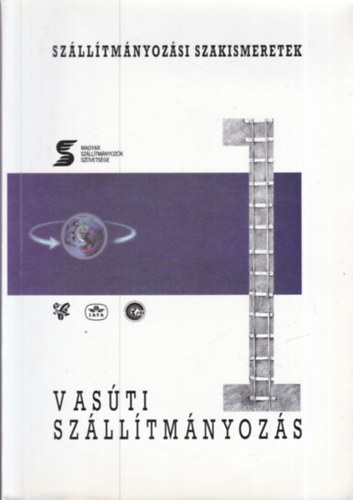 Vas�ti sz�ll�tm�nyoz�s (Sz�ll�tm�nyoz�si szakismeretek 1.)