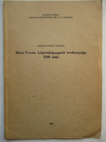 M�ra Ferenc k�nyvt�rigazgat�i tev�kenys�ge 1920 ut�n