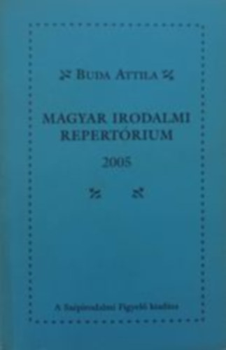 Magyar Irodalmi Repertrium 2005