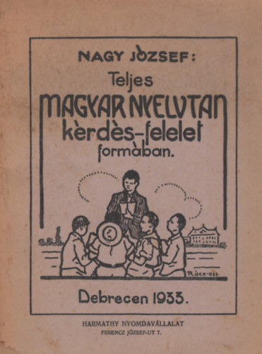 Teljes magyar nyelvtan krds-felelet formban