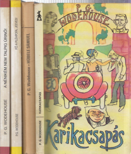 4 db P. G. Wodehouse regny: Karikacsaps + Hbele Smuel + F a plhpofa, Jeeves! + A nnikm nem talpig rin!