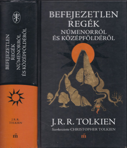 J. R. R. Tolkien - Befejezetlen reg�k N�menorr�l �s K�z�pf�ld�r�l