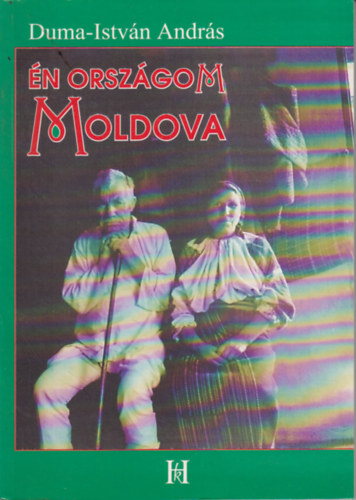 Duma-Istv�n Andr�s - �n orsz�gom Moldova