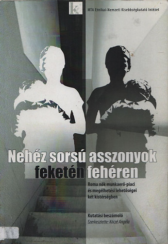 Nehz sors asszonyok feketn fehren