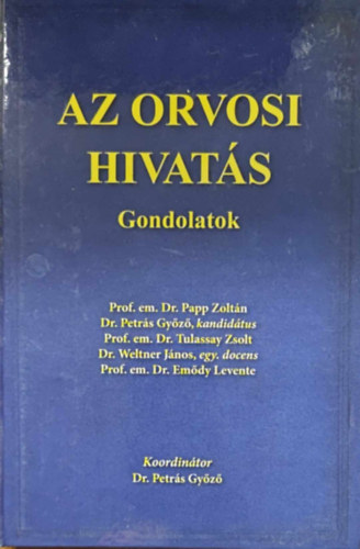 Az orvosi hivats - Gondolatok