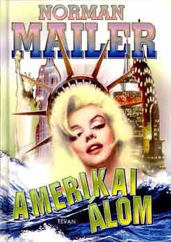 Norman Mailer - Amerikai lom