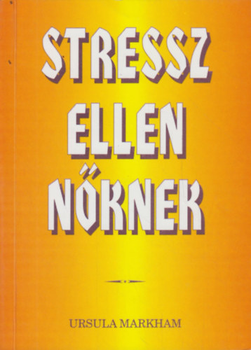 Stressz ellen nknek