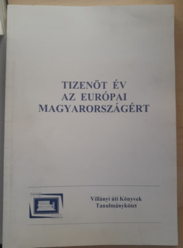 G. Mrkus Gyrgy - Tizent v az eurpai Magyarorszgrt