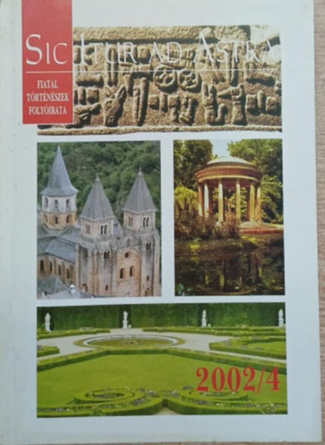 Sic Itur Ad Astra 2002/4. - Hadt�rt�neti tanulm�nyok