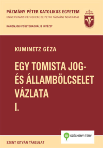 Egy tomista jog- s llamblcselet vzlata I-II.