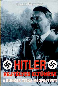 Stefan Niemayer - Hitler rejt�lyes elt�n�se