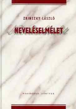 Dr. Zrinszky László - Neveléselmélet