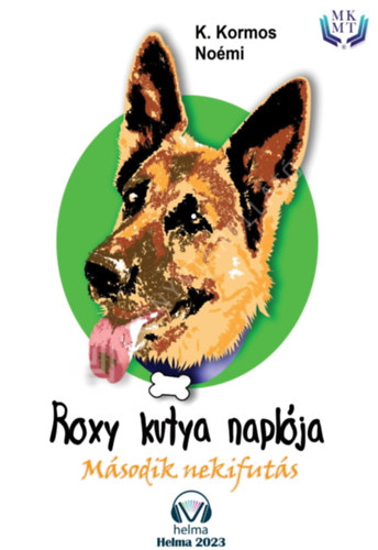 K. Kormos Noémi - Roxy kutya naplója második nekifutás
