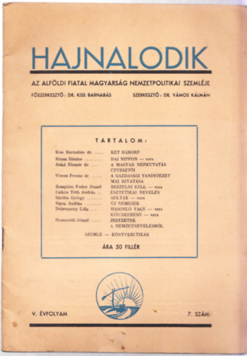 Hajnalodik  - Az alfldi fiatal magyarsg nemzetpolitikai szemlje V. vfolyam 7. szm