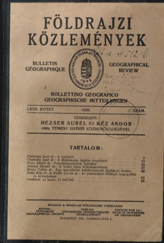 Hézser Aurél - Kéz Andor  (szerk.) - Földrajzi közlemények LXVII. kötet 1939/1. szám