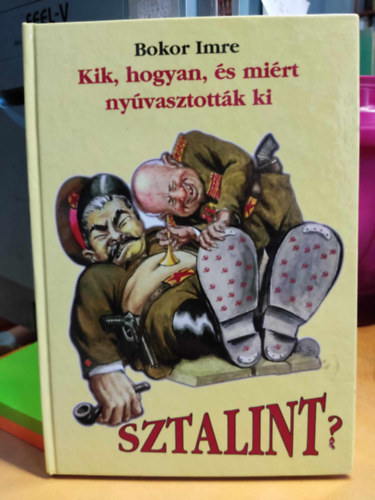 Kik, hogyan, s mirt nyvasztottk ki Sztalint? (dediklt)