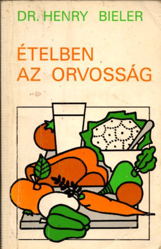 telben az orvossg (Nem a gygyszerek ajnljk az egyetlen megoldst a betegsgek gygytsra)