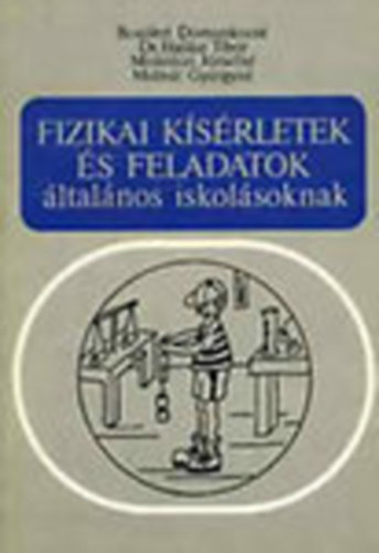Fizikai k�s�rletek �s feladatok �ltal�nos iskol�soknak