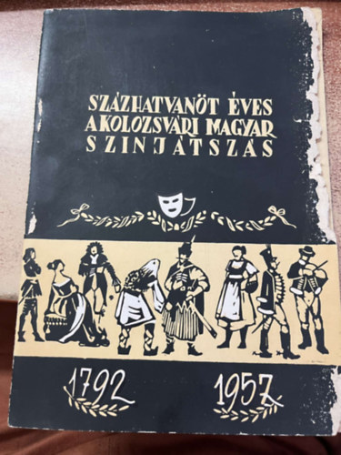 Sz�zhatvan�t �ves a kolozsv�ri Magyar sz�nj�tsz�s