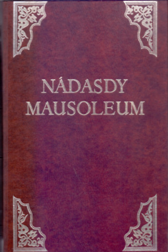 Ndasdy Mausoleum ( Bibliotheca Hungarica Antiqua - Fakszimile)