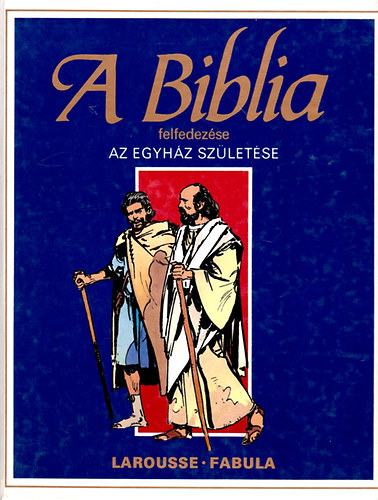 A Biblia felfedezse: jszvetsg 2. - Az egyhz szletse