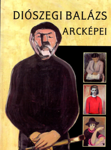 Szakl Aurl - Diszegi Balzs arckpei - A kiskunhalasi korszak, 1957-1999