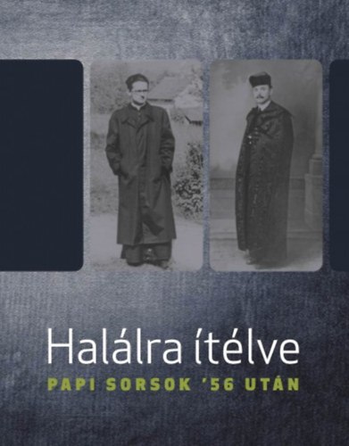 Hallra tlve - Papi sorsok '56 utn