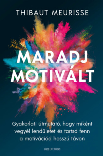 Maradj motivlt!