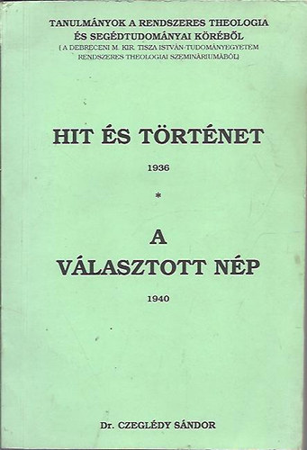Hit s trtnet 1936 - A vlasztott np 1940 - Reprint