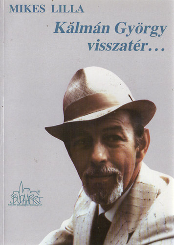 K�lm�n Gy�rgy visszat�r...