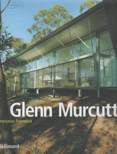 Glenn Murcutt: Projets et ralisations, 1962-2002