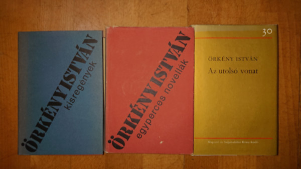 3 k�tet �rk�ny Istv�nt�l: Kisreg�nyek, Egypercesek, Az utols� vonat