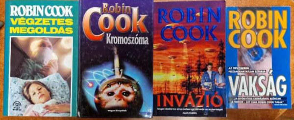 Robin Cook - 4 db Robin Cook knyv:Vgzetes megolds,Kromoszma,Vaksg,Invzi